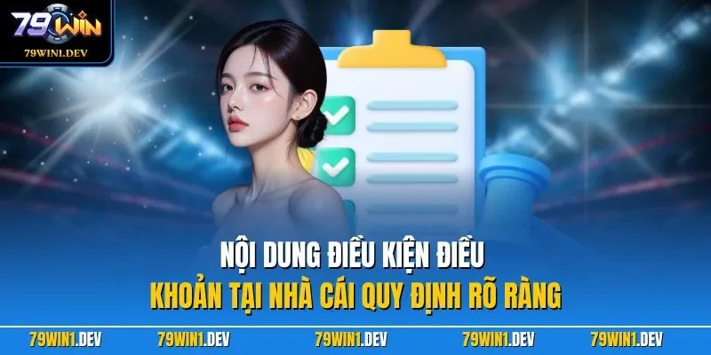 Nội dung điều kiện điều khoản tại nhà cái quy định rõ ràng